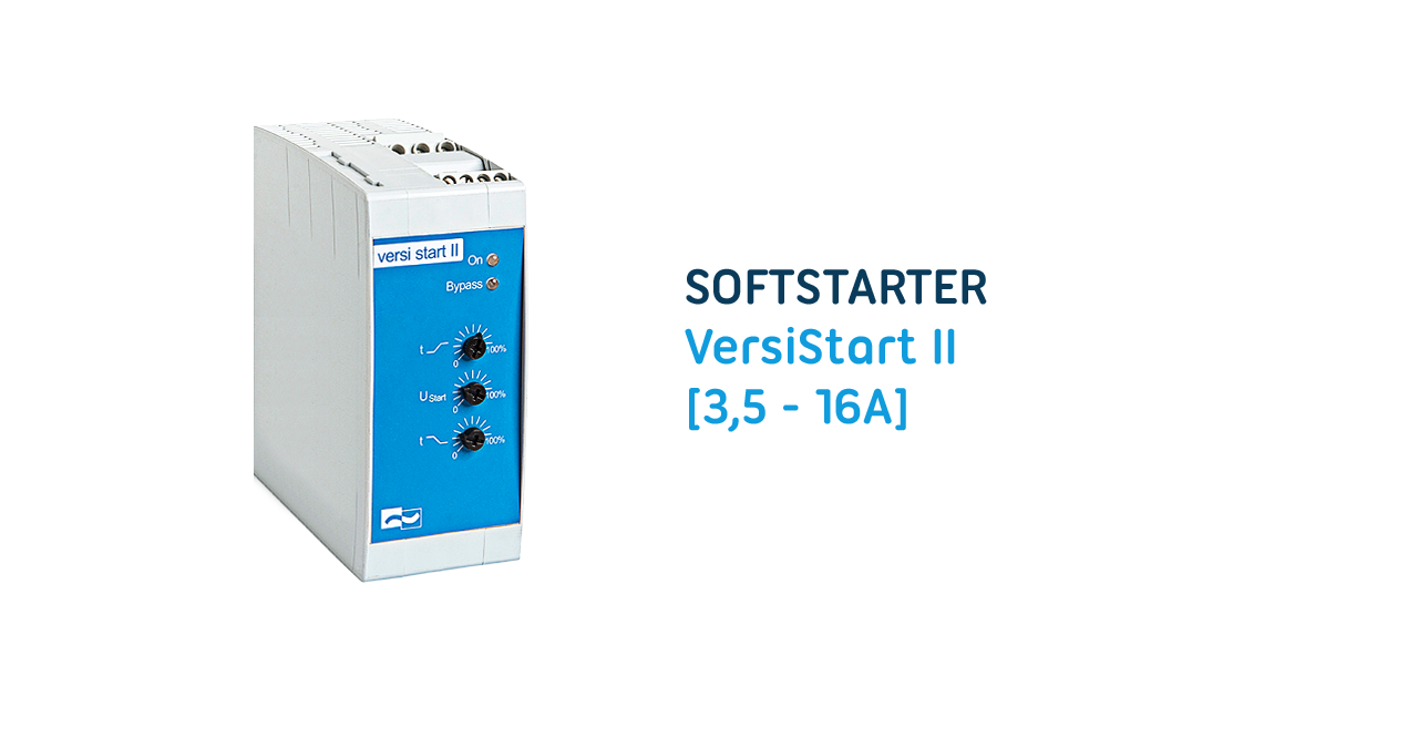Softstarter VersiStart II (3,5 - 16A) – minimale Investition, maximaler Schutz